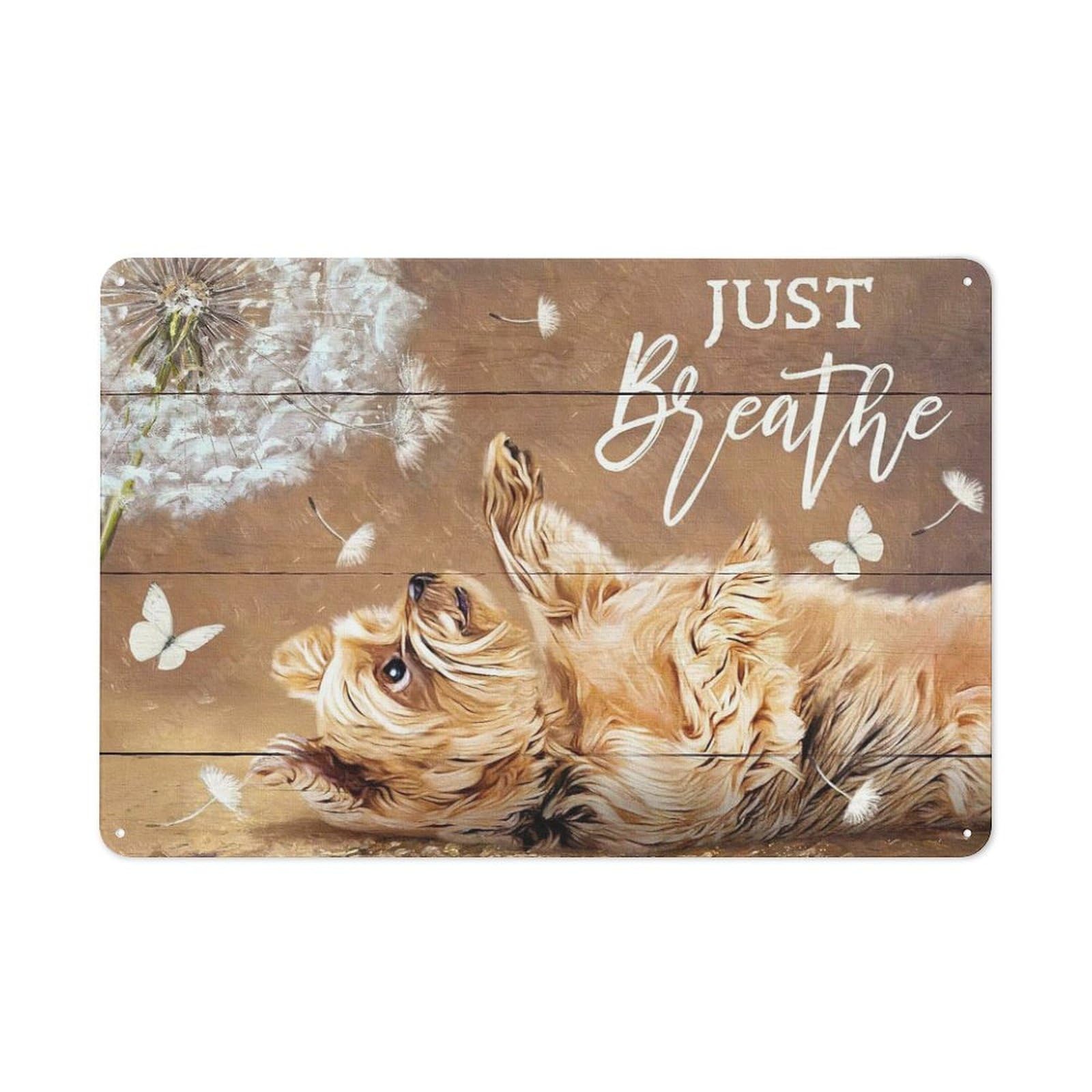 Sitrmgh Sign Metal Tin Wall Art Prints, Cute Little Yorkshire Terrier, Dandelion, Just Breath Yorkshire Landscape Wall Art Artwork Home Decor For Bedroom 8X12 Inch