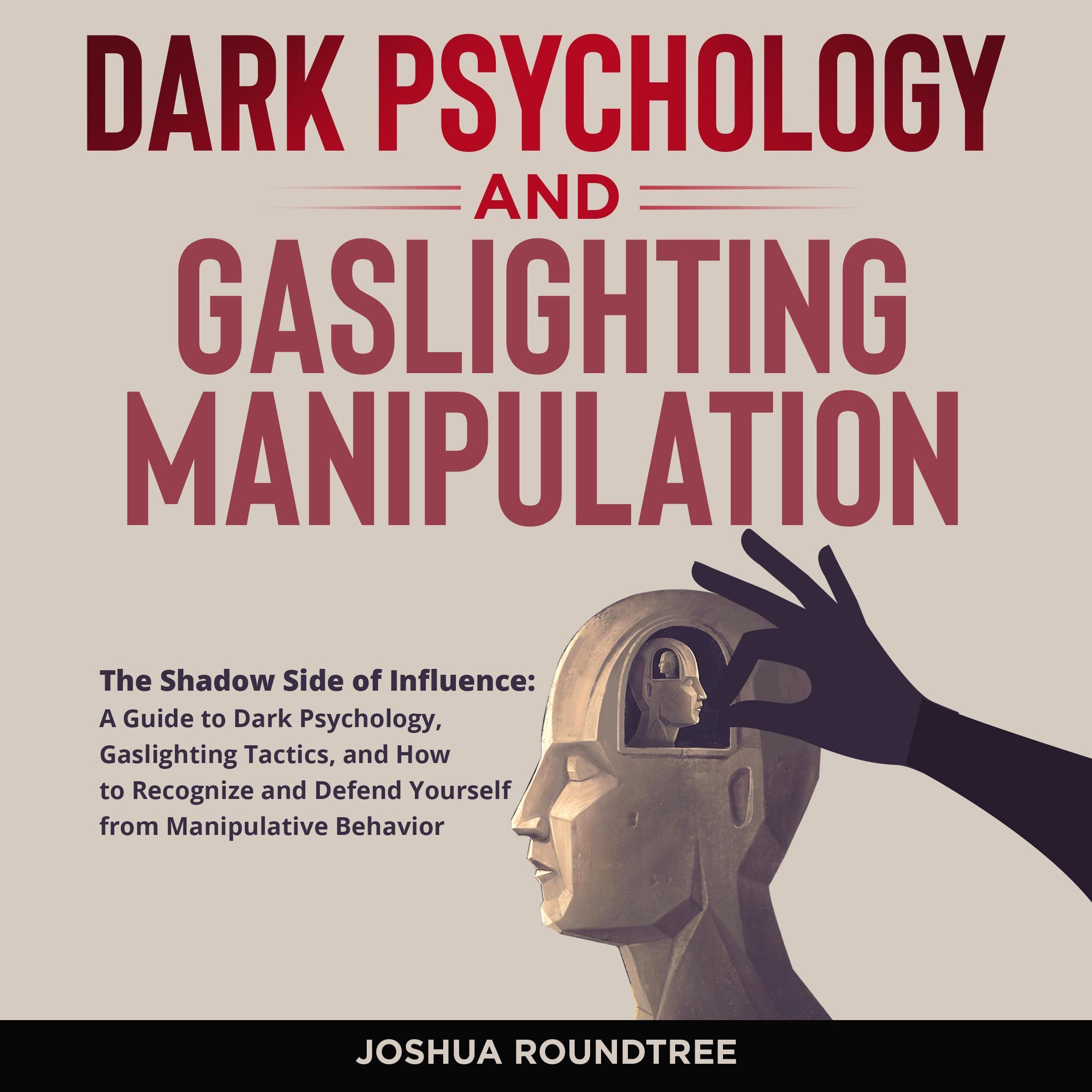 Buy Dark Psychology and lighting Manipulation The Shadow Side of