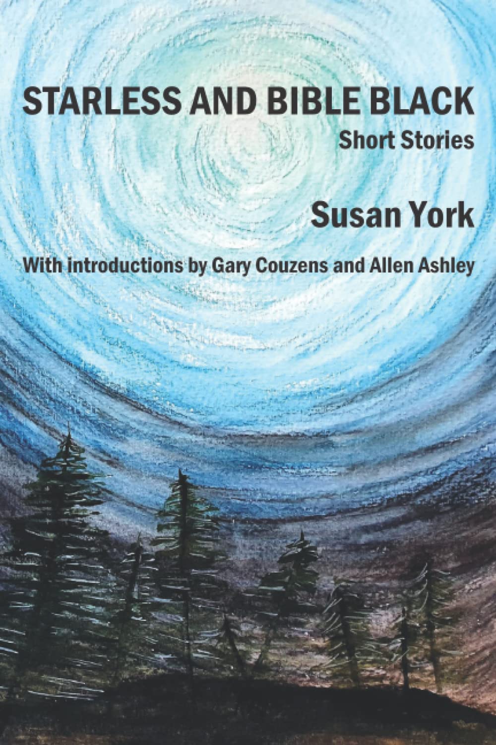 STARLESS AND BIBLE BLACK: Short Stories: Amazon.co.uk: YORK, SUSAN, DENYER, TREVOR, COUZENS ...