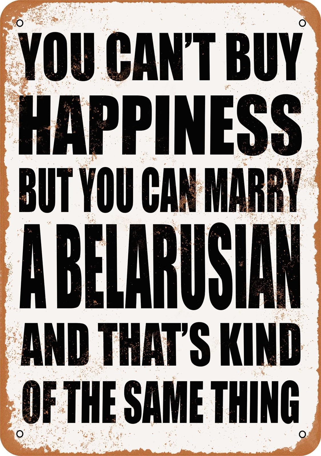 Metal Sign - Marry a BELARUSIAN - Vintage Look home decor