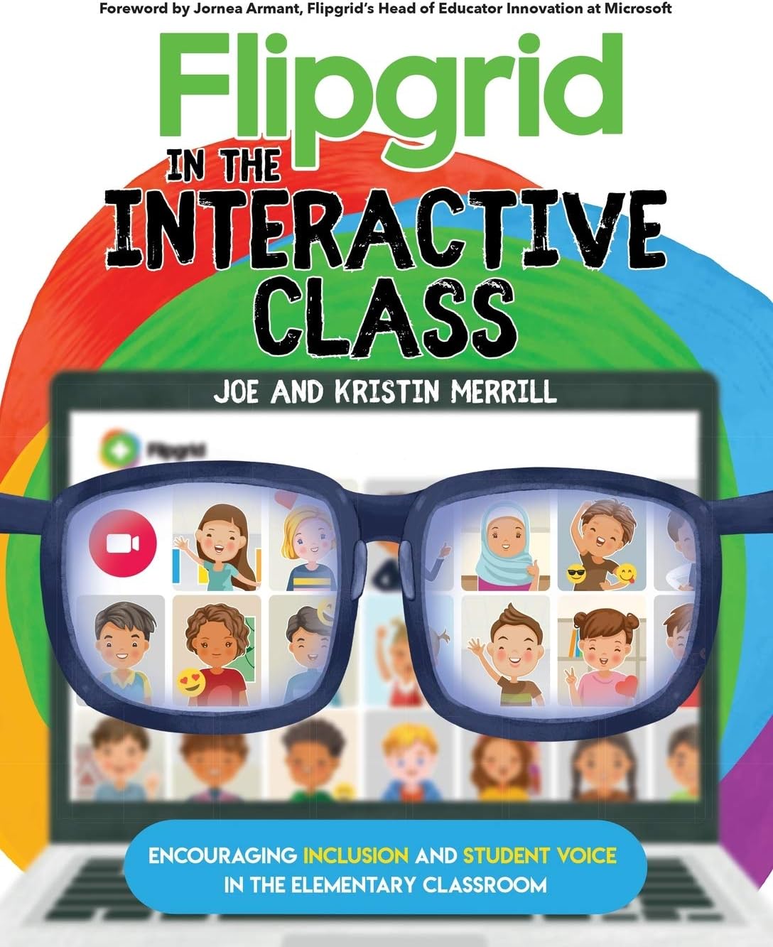 Flipgrid in the InterACTIVE Class: Encouraging Inclusion and Student Voice in the Ele