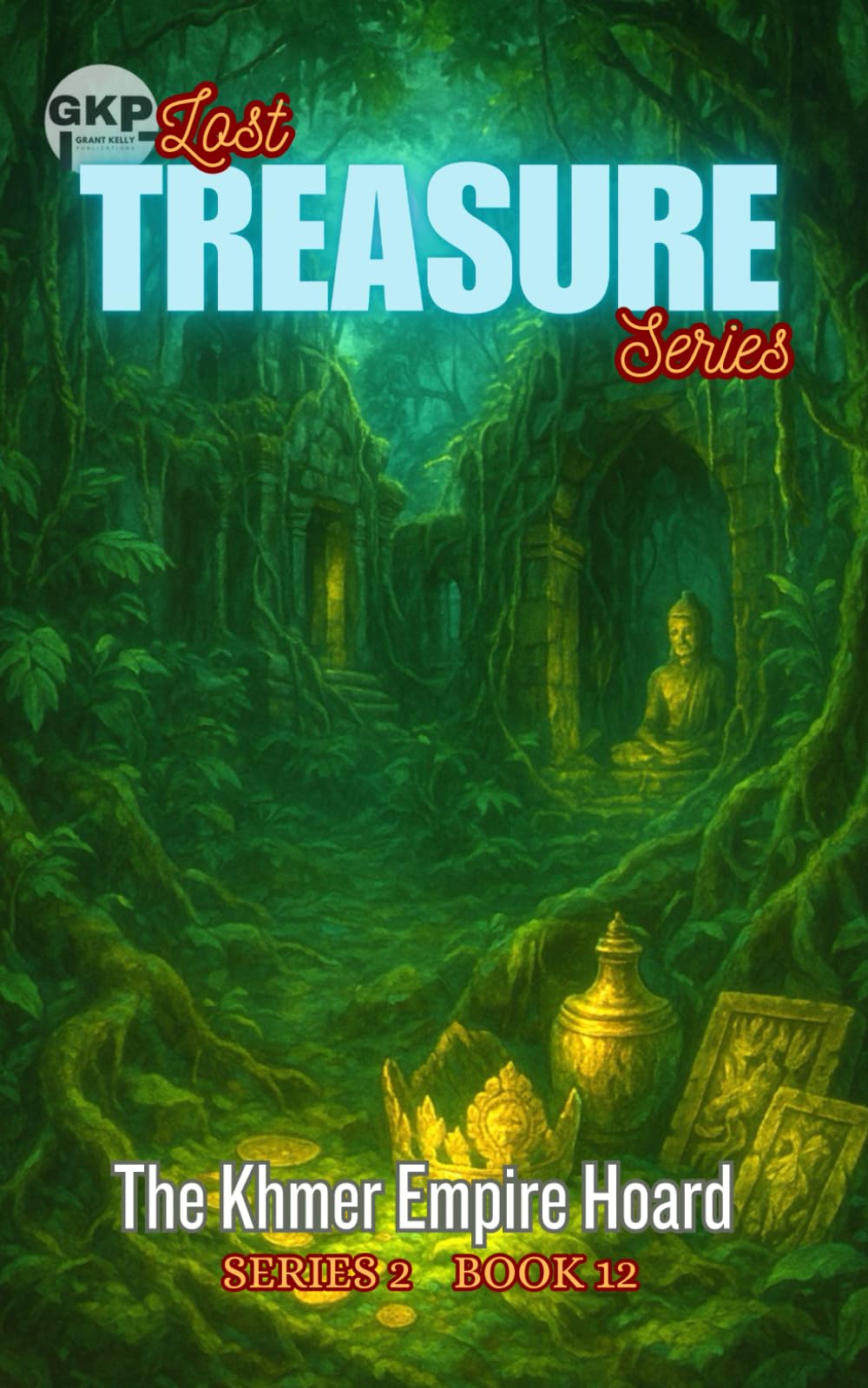 The Khmer Empire Hoard: 12 (GKP Lost Treasure Series - Series 2)