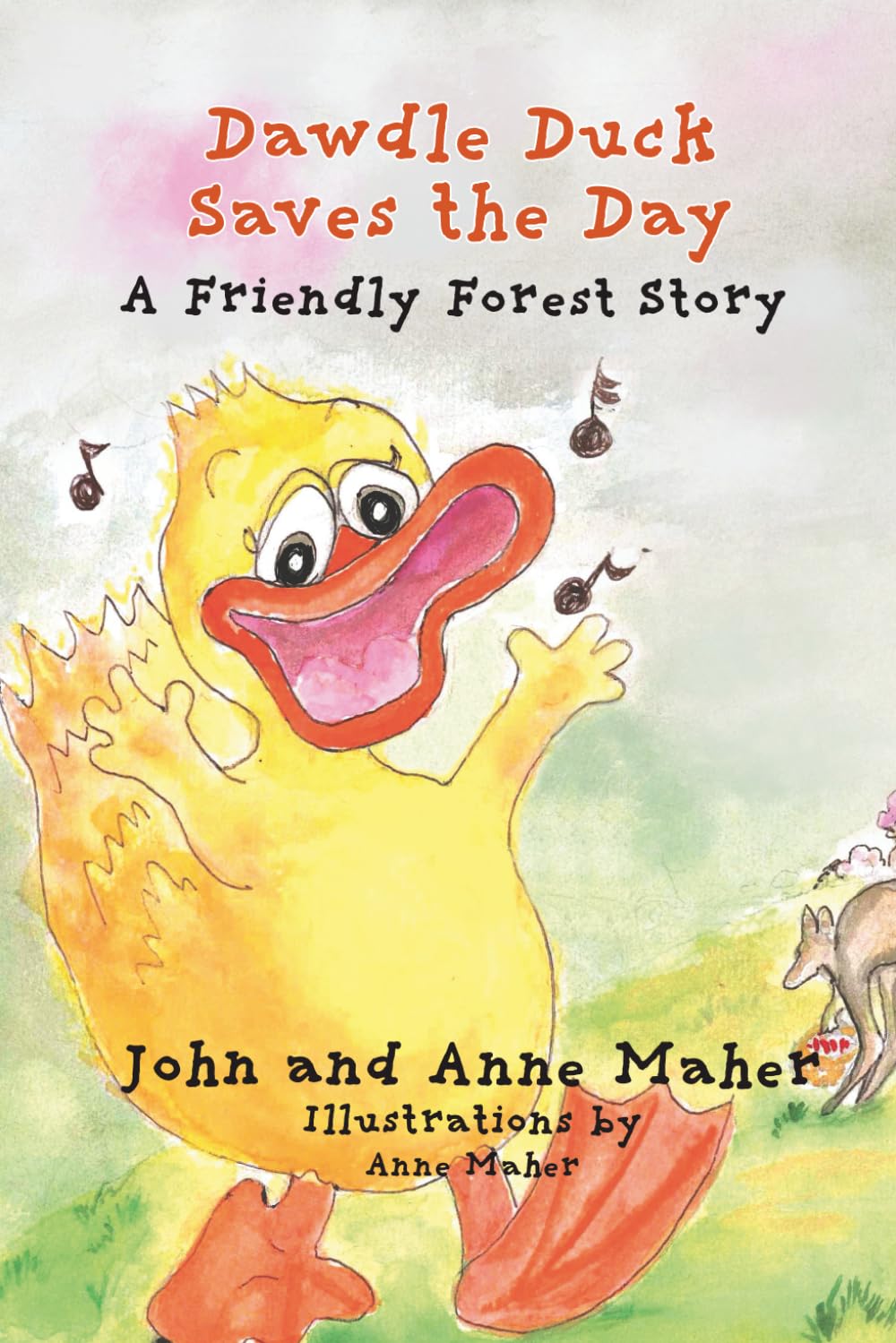 Dawdle Duck Saves the Day: A Friendly Forest Story