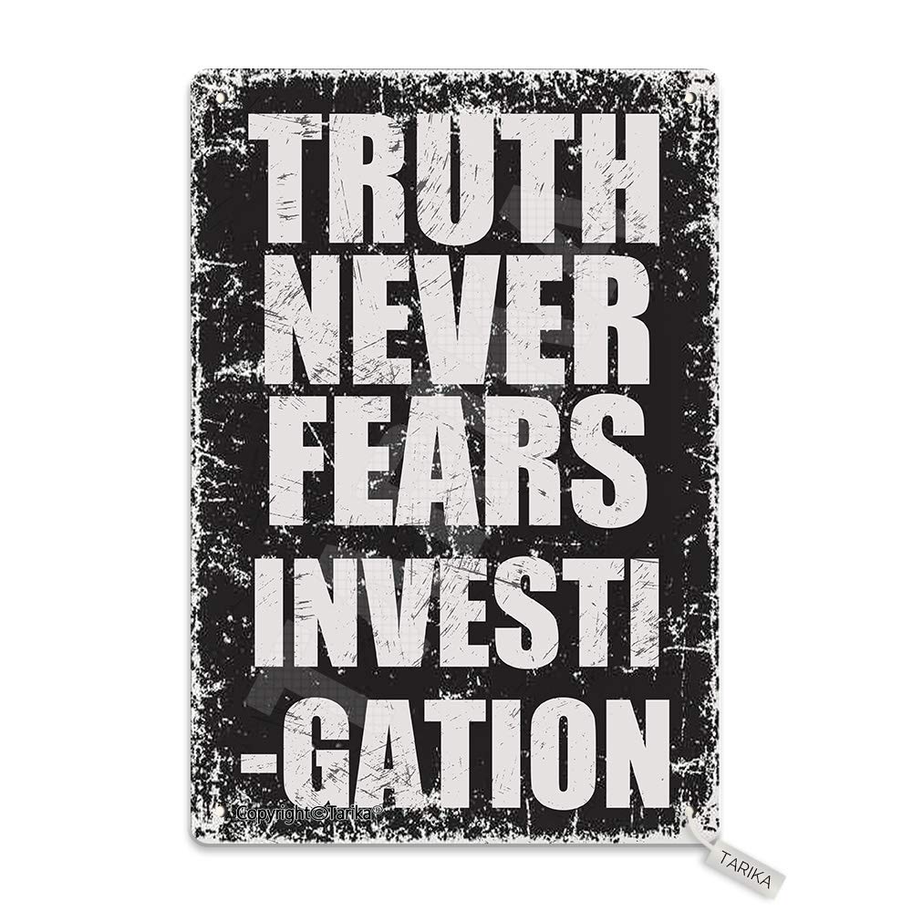 peiyeety Truth Never Fears Investigation 8X12 Inch Tin Vintage Look Decoration Plaque Sign for Home Kitchen Bathroom Farm Garden Garage Inspirational Quotes Wall Decor