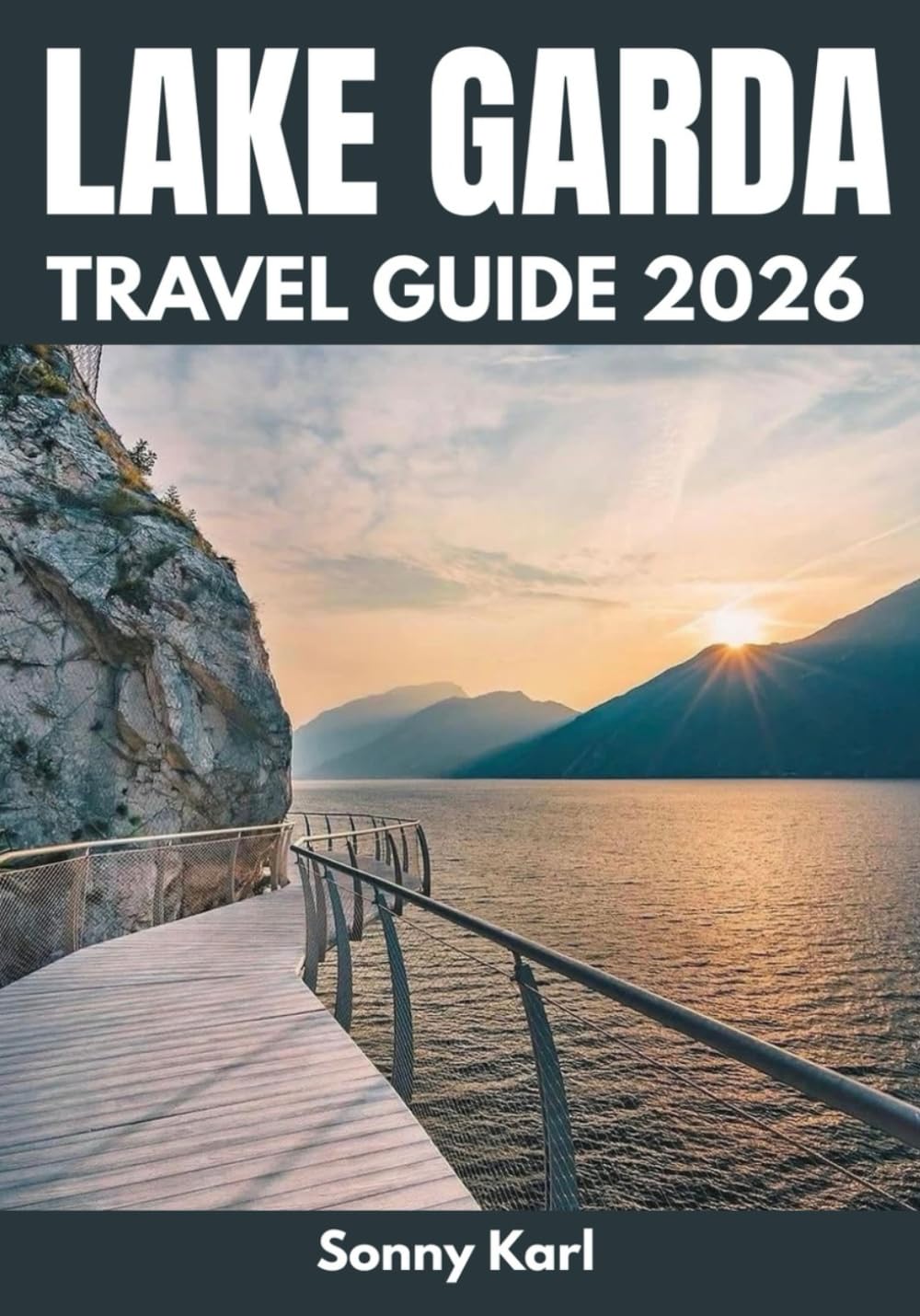 LAKE GARDA TRAVEL GUIDE 2026