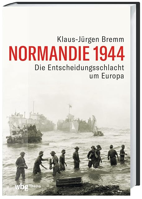 Portada de Normandie 1944: Die Entscheidungsschlacht um Europa