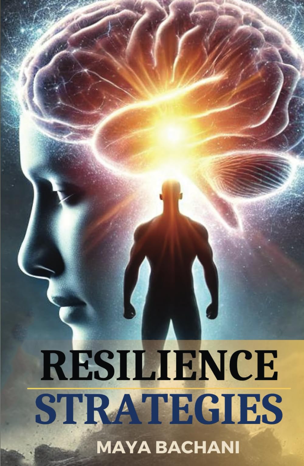 Resilience Strategies: How to overcome any obstacle with the strength of the mind