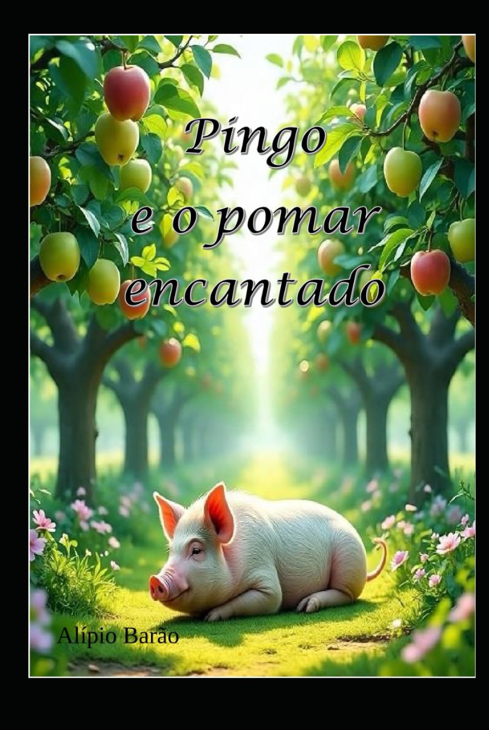 Pingo e o pomar encantado: A jornada de um porquinho sobre transformação, onde o egoísmo dá lugar à cooperação