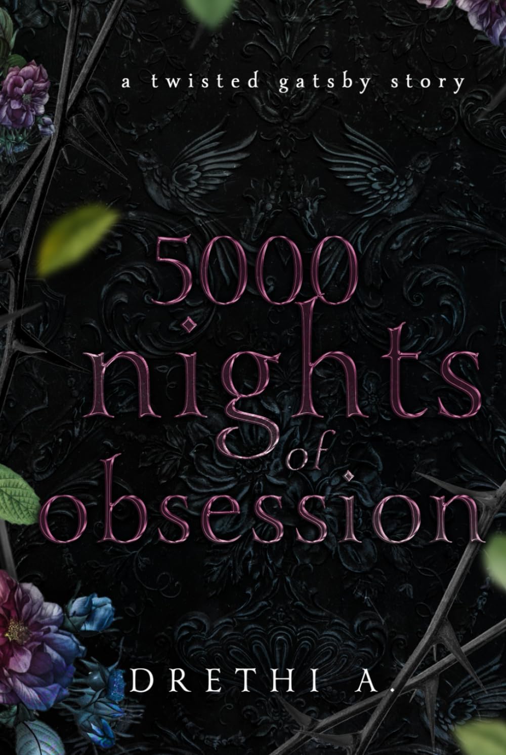 5000 Nights of Obsession: A Twisted Gatsby Story (Tales of Obsession)