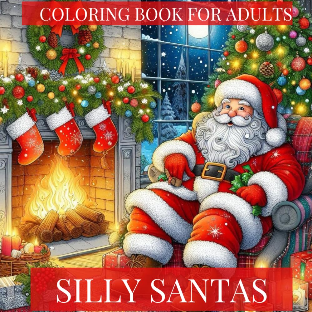 Silly Santas: Adult Coloring Book