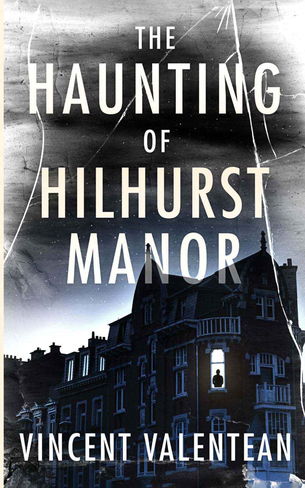 The Haunting of Hilhurst Manor: 95 (A Riveting Haunted House Mystery Series)