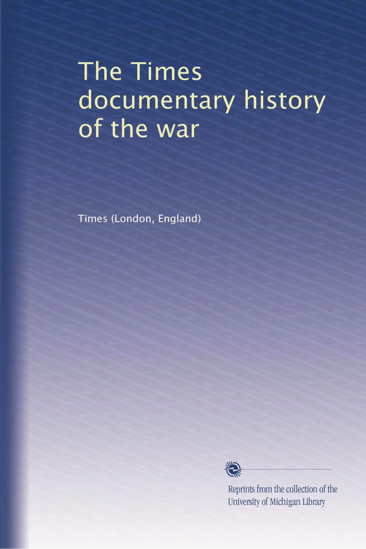 Il Times documentario storia della guerra: Volume 10