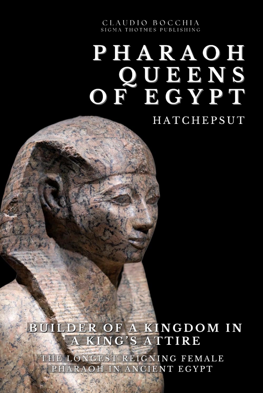 Hatshepsut – Builder of a Kingdom in a King’s Attire: The Longest Reigning Female Pharaoh in Ancient Egypt | One of the Most Powerful Pharaoh-Queens ... legends and intrigues spanning millennia.)