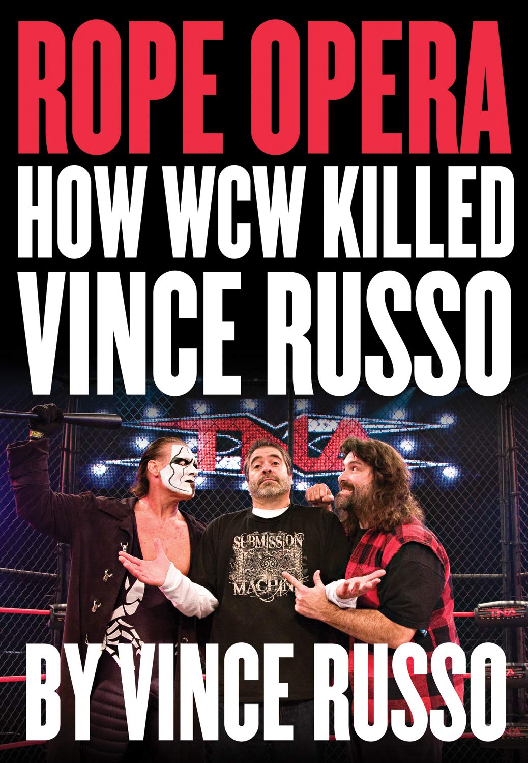Buy Rope Opera: How WCW Killed Vince Russo — BookShops.in