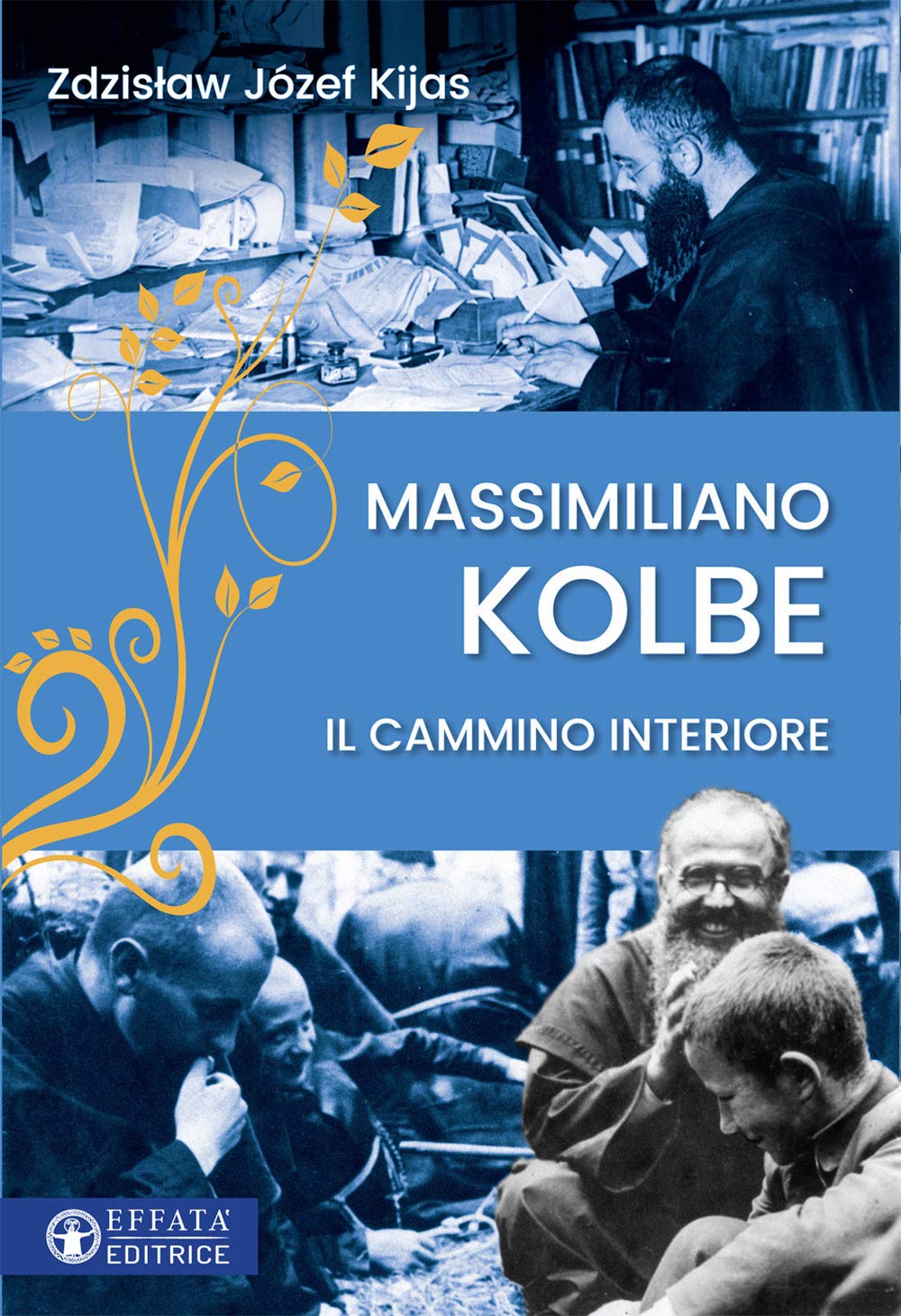 Massimiliano Kolbe. Il Cammino Interiore - 4
