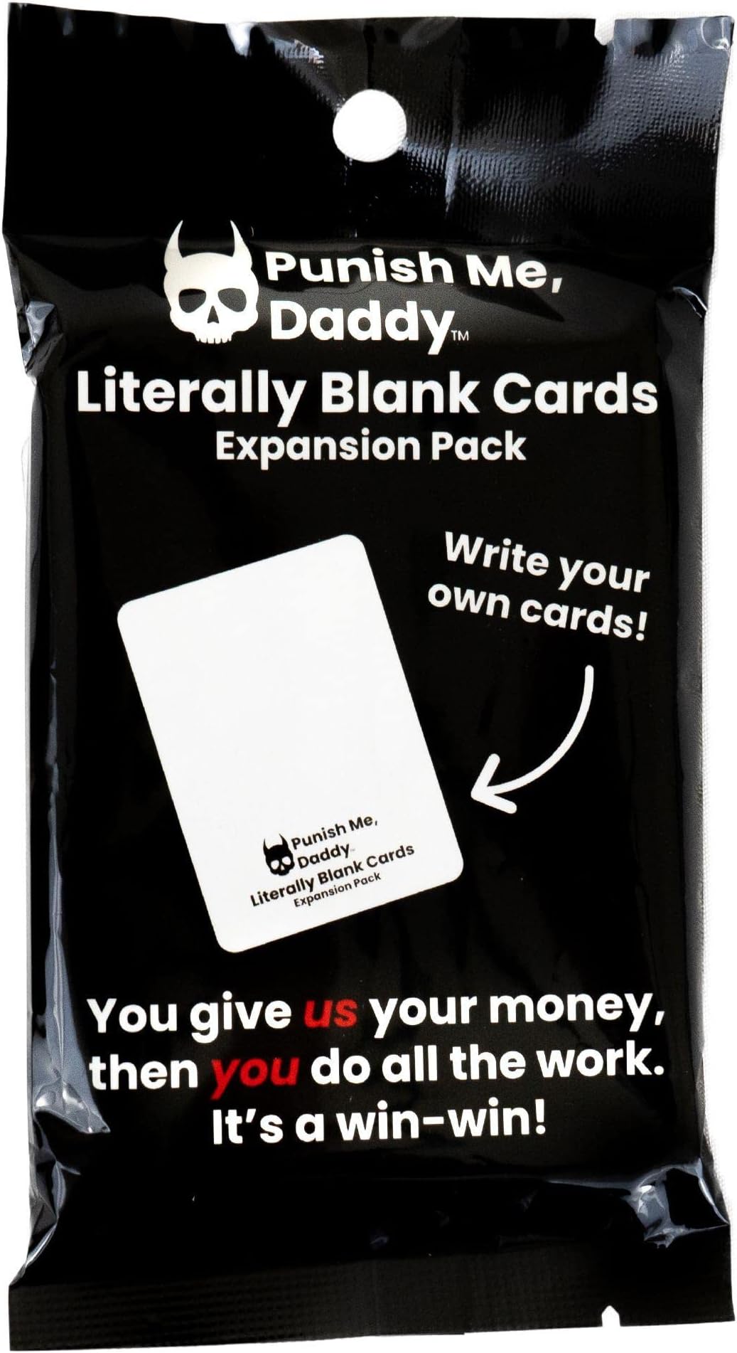 Punish Me, Daddy: Literally Blank Cards Expansion Pack - Write Your Own Cards and Show Your Comedy Genius Because You're Obviously Hilarious