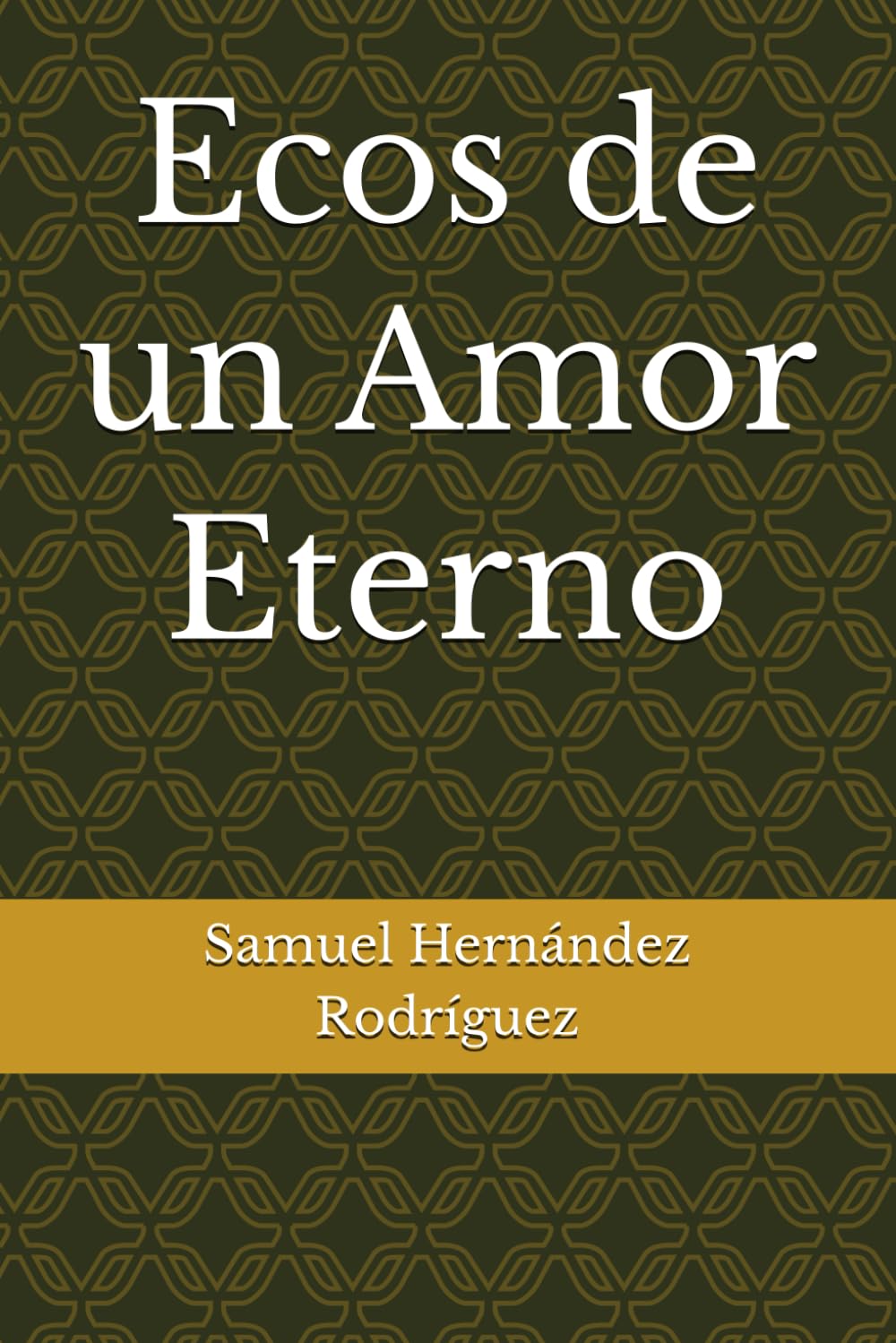 Ecos de un Amor Eterno