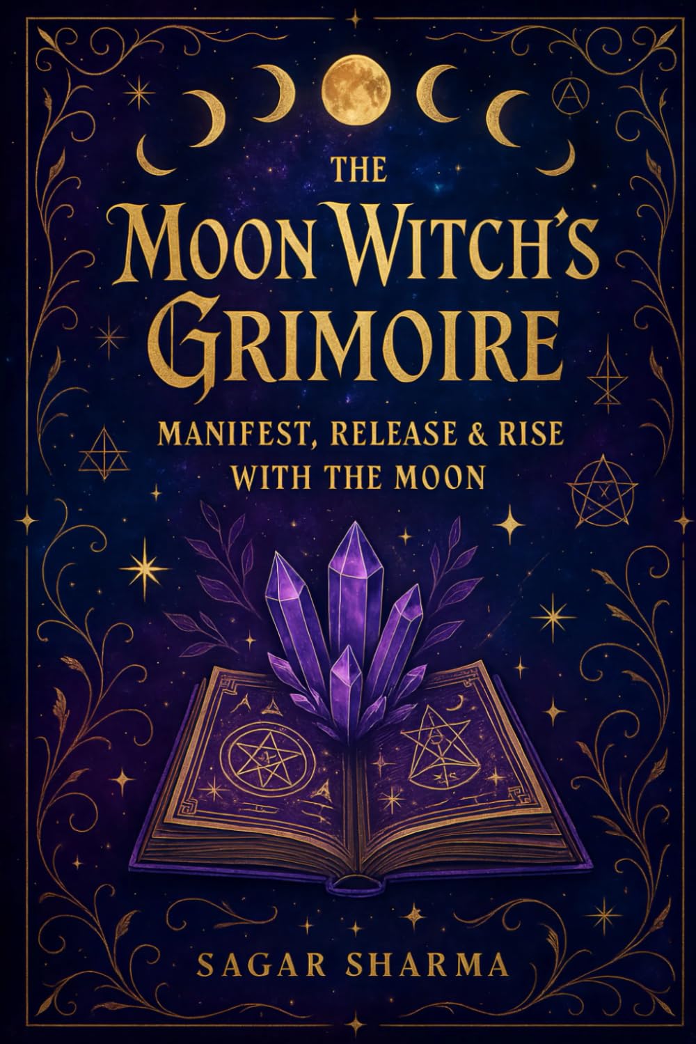The Moon Witch’s Grimoire: Manifest, Release & Rise with the Moon