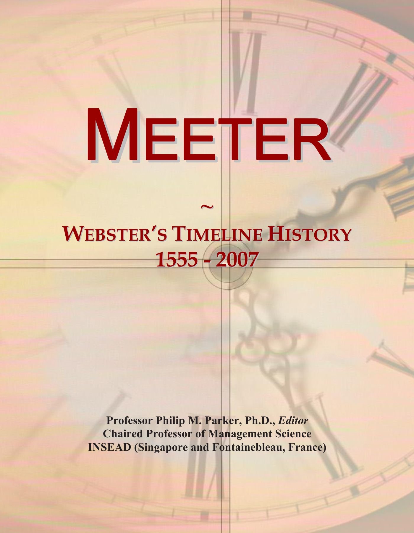 Meeter: Webster's Timeline History, 1555 - 2007
