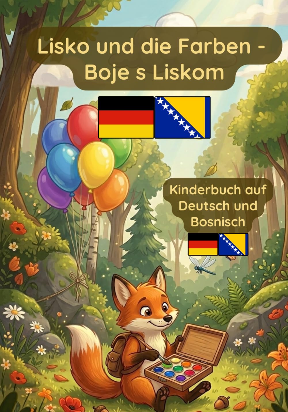 Lisko und die Farben: Deutsch-bosnisches Kinderbuch zum lernen der Farben