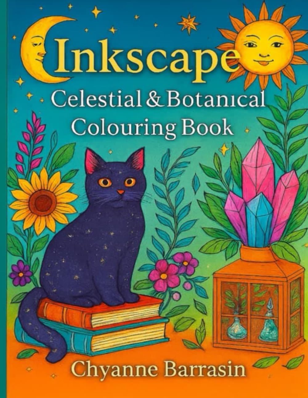 Inkscape - Celestial & Botanical Colouring Book: Mystical Artwork to Colour, Relax, and Unwind