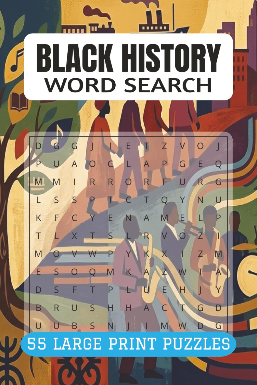 BLACK HISTORY WORD SEARCH PUZZLE BOOK: 55 Puzzles Honoring African American Heritage and Civil Rights (9x6, 110 Pages)