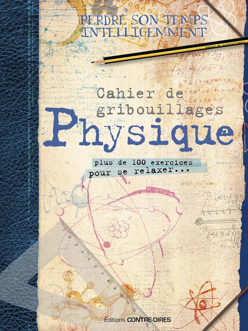 Cahier de gribouillages physique - Plus de 100 exercices pour ce relaxer...