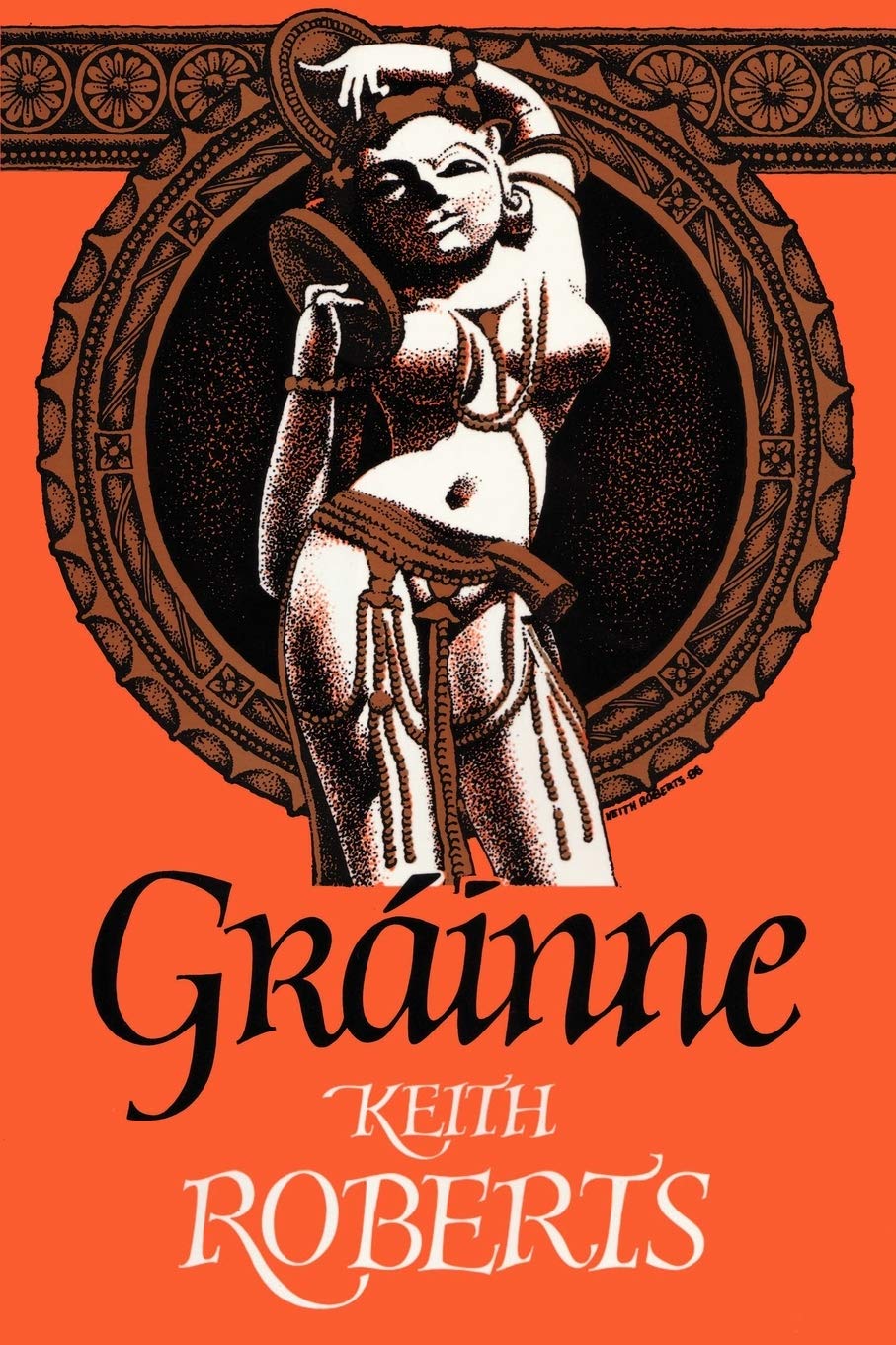 Keith Roberts - Grainne - Paperback Book