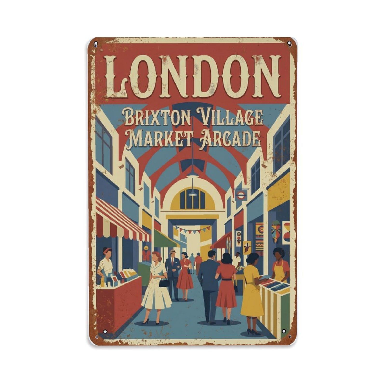 Vintage Travel London Brixton Village Market Arcade Rusted England Metal Tin Sign Plaque Wall Decor for Cafe, Club Bar, Office, Home Garden Metal Poster 8x12Inch
