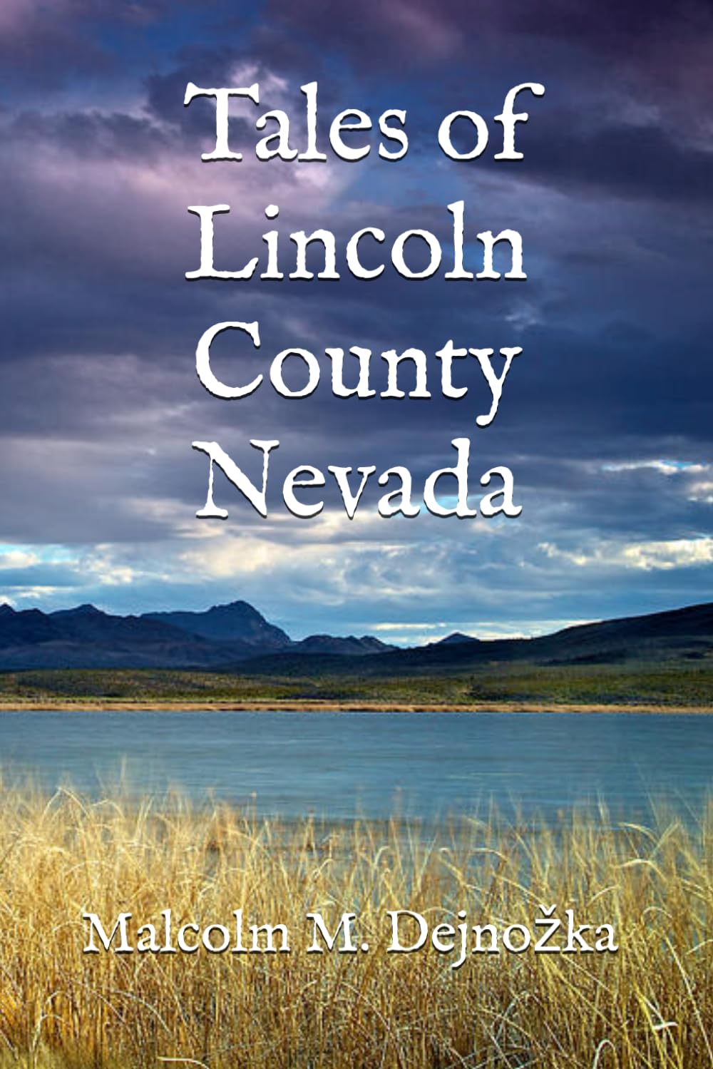 Tales of Lincoln County Nevada