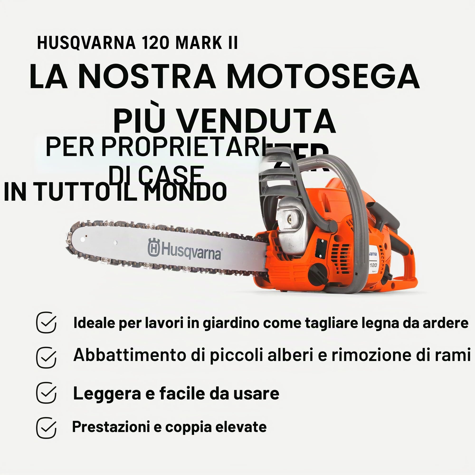 Motosega a scoppio Husqvarna modello 120 Mark II, 38.2 cc, 1.4 kW, barra da 35,6 cm, peso di 5.85 kg