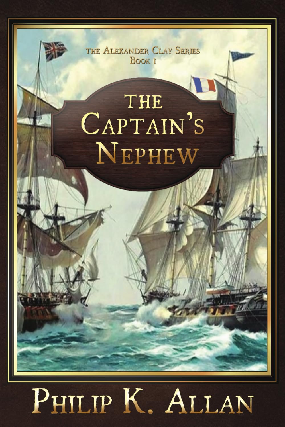 The Captain's Nephew (The Alexander Clay Series Book 1)
