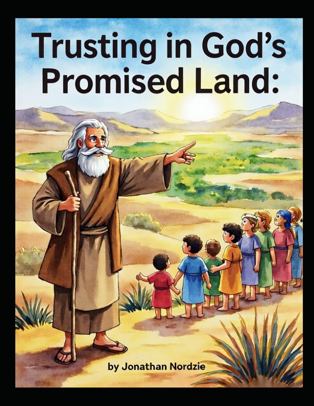 Trusting in God’s Promised Land (Ages 3-7) (The Book of Numbers for Young Hearts)