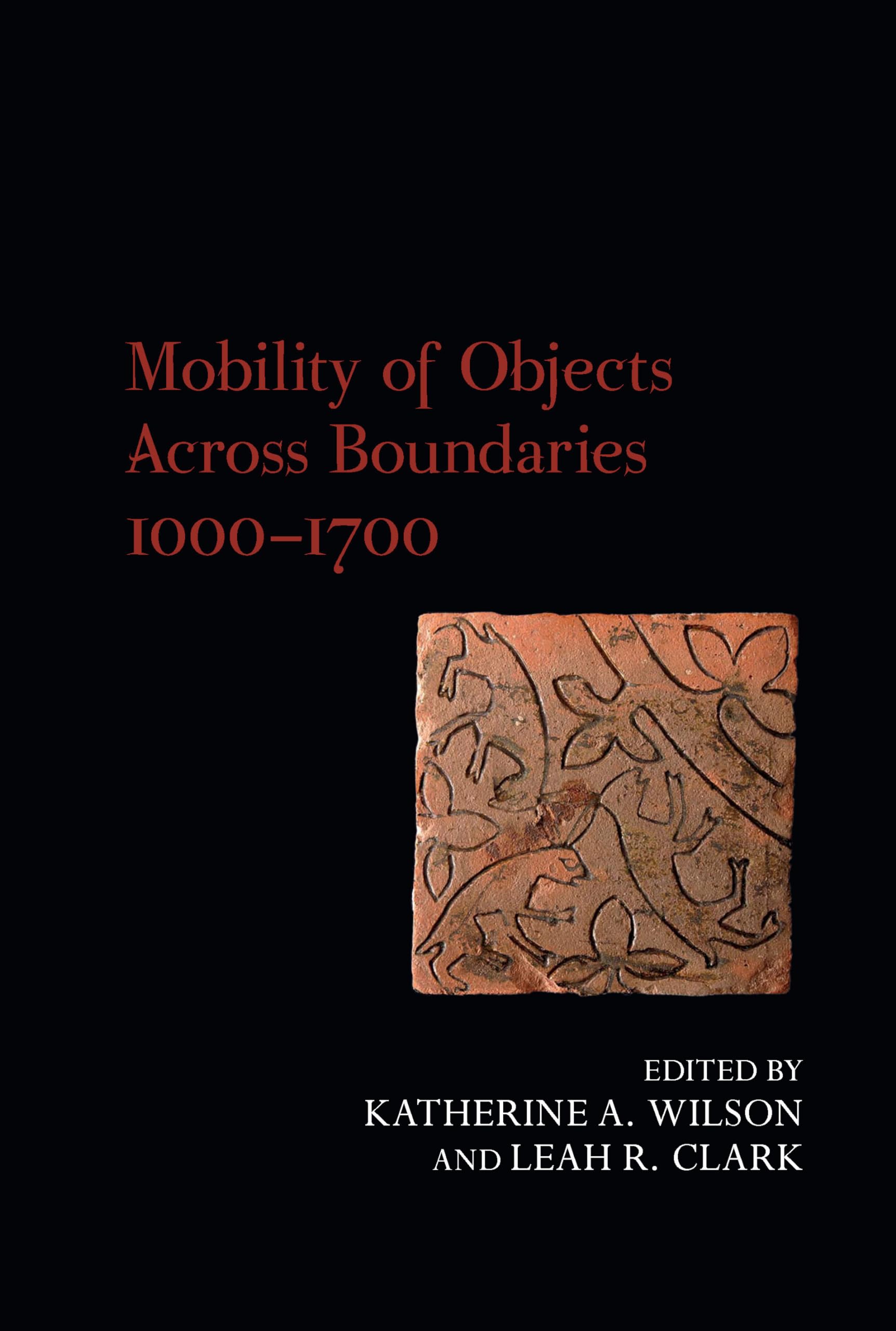 Mobility of Objects Across Boundaries 1000-1700 - 9781835538425