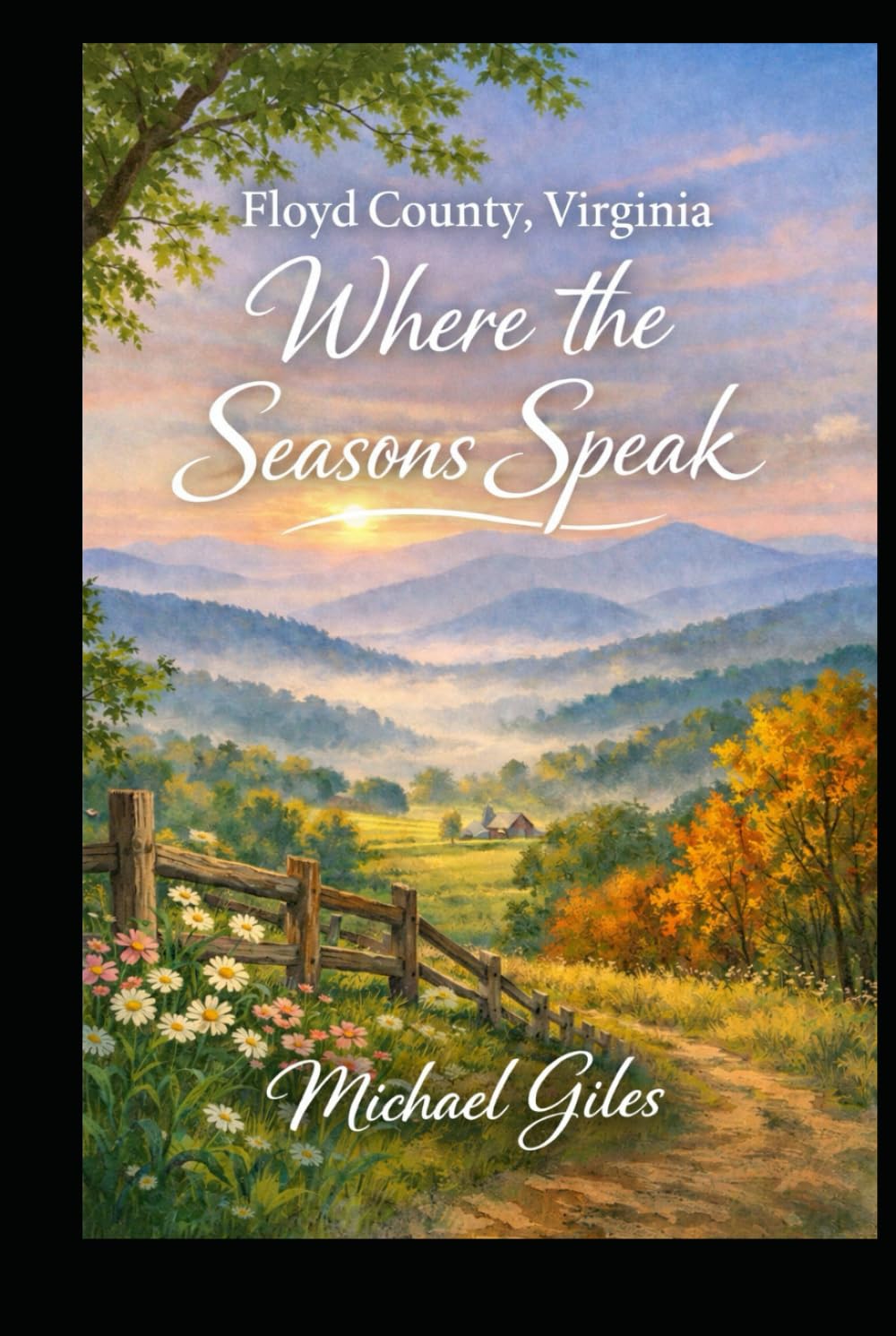 Where The Seasons Speak (Poems from the Heart)