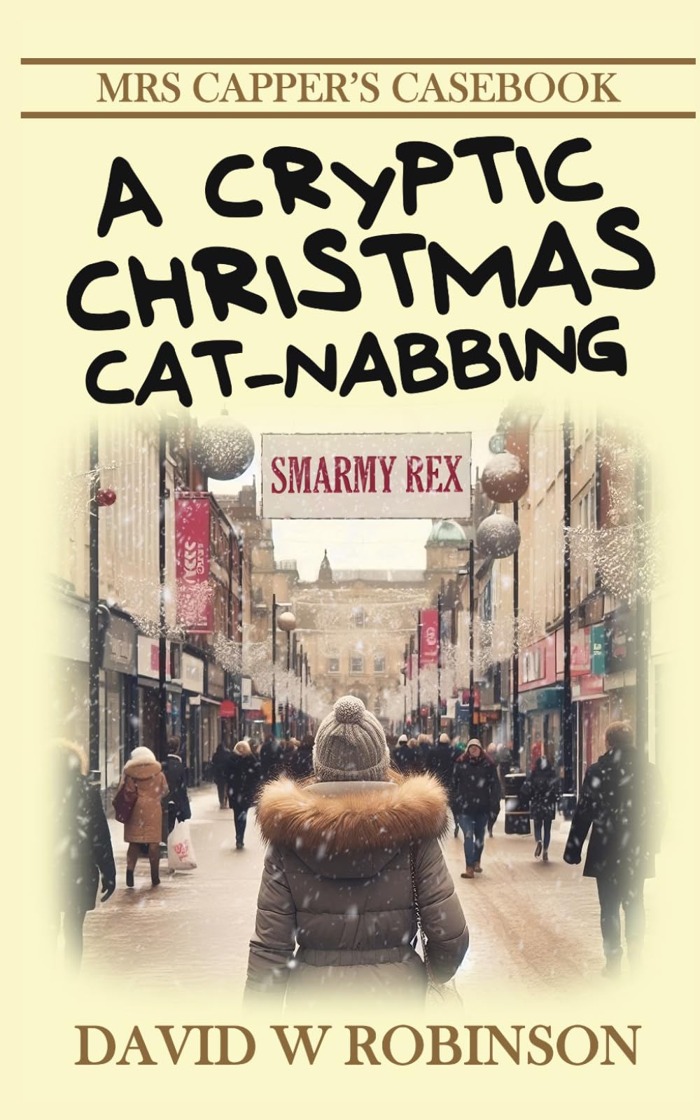 A Cryptic Christmas Cat-Nabbing: A special festive outing for Christine Capper (Mrs Capper's Casebook)