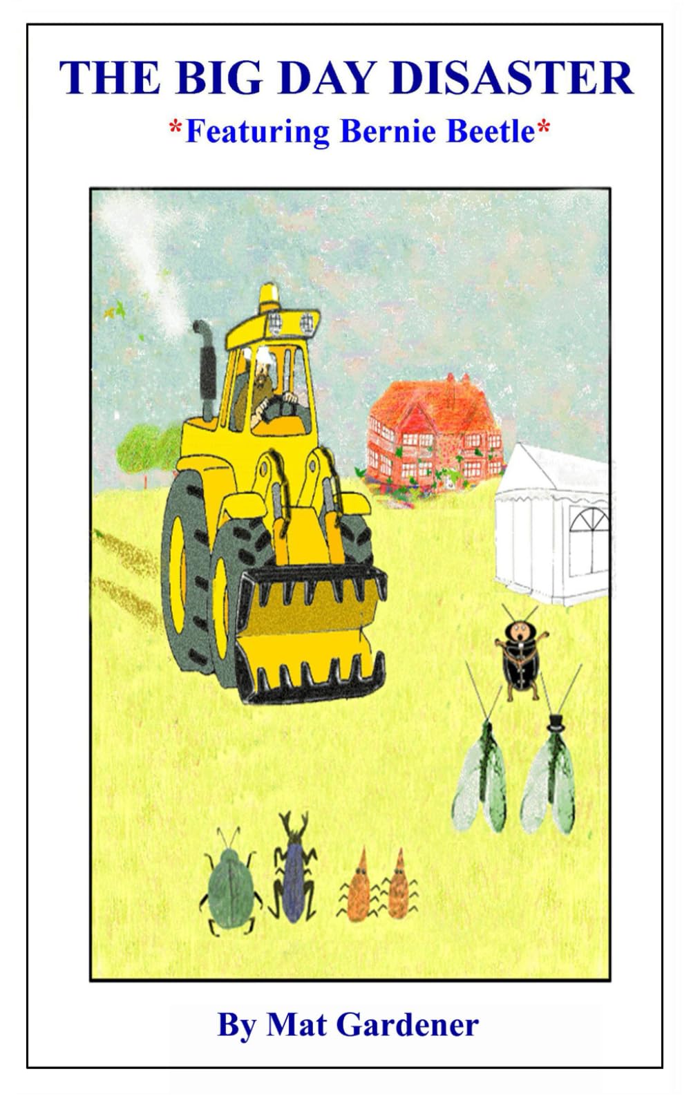 The Big Day Disaster (THE CREATURES OF THE WILDERNESS)