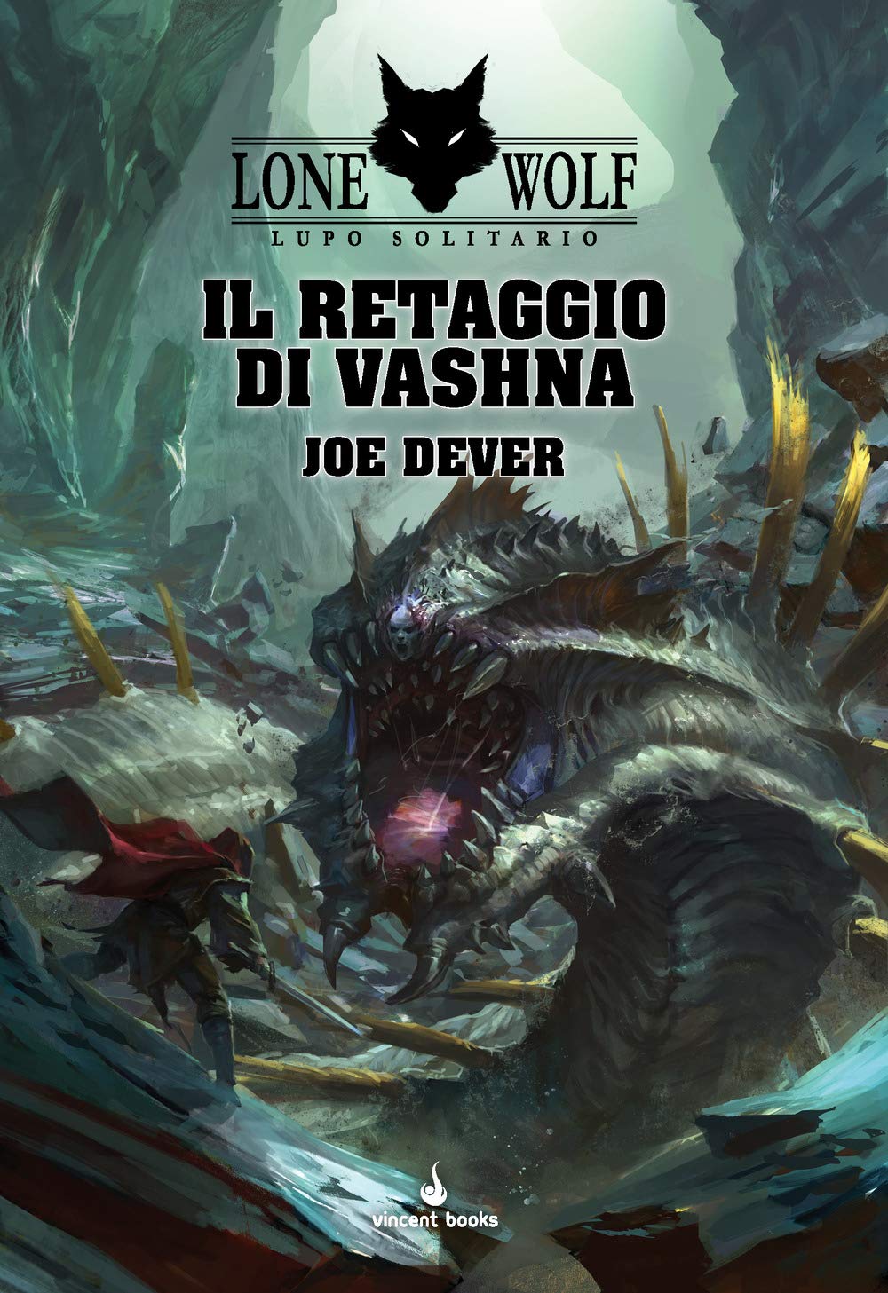 Il Retaggio Di Vashna. Lupo Solitario. Serie Grande Maestro Kai - 4