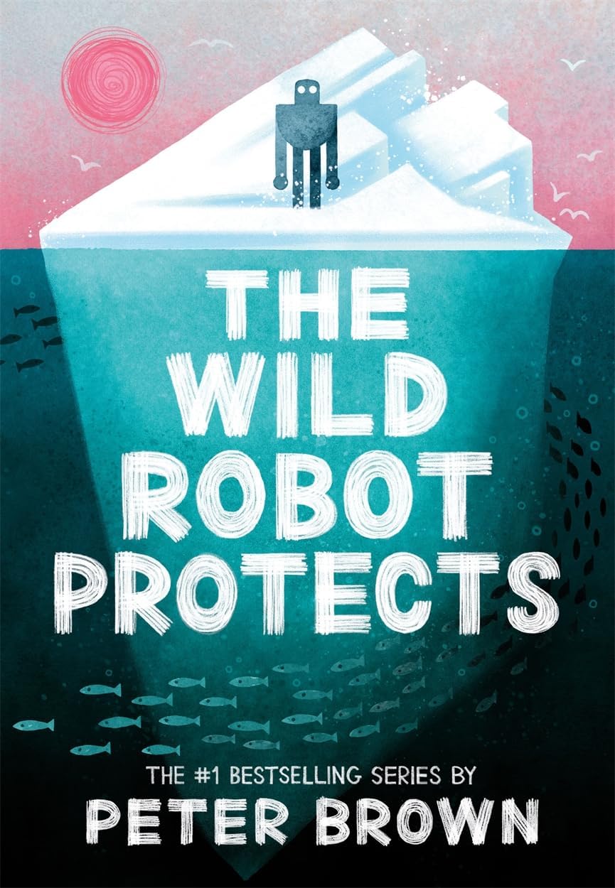 The Wild Robot Protects (The Wild Robot 3) Paperback – September 26, 2023