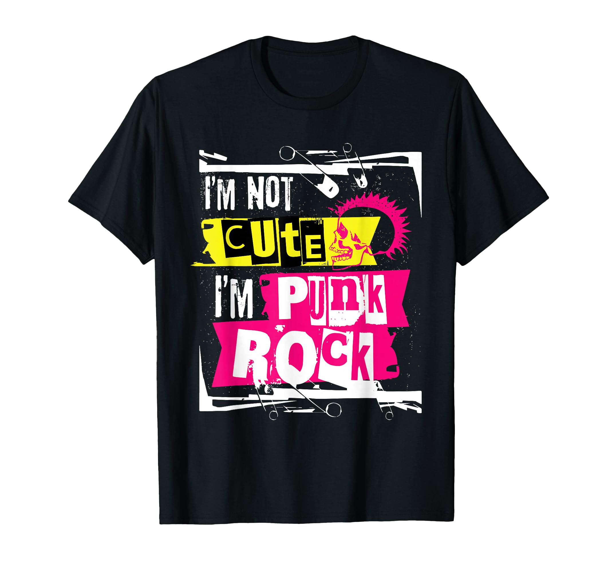 I'm Not Cute I'm Punk Rock T Shirt for Punk Rockers T-Shirt