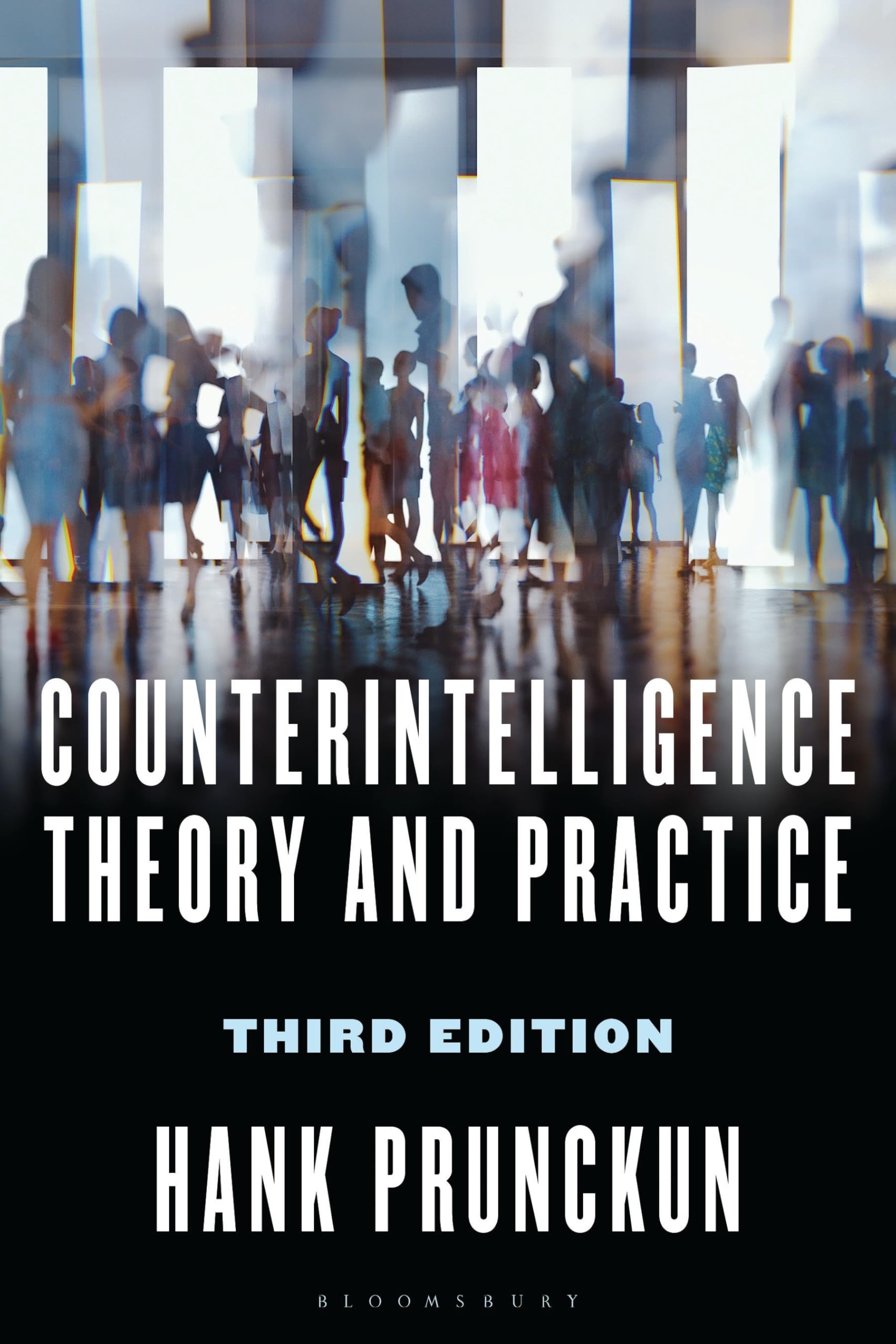 Counterintelligence Theory and Practice (Security and Professional Intelligence Education Series)