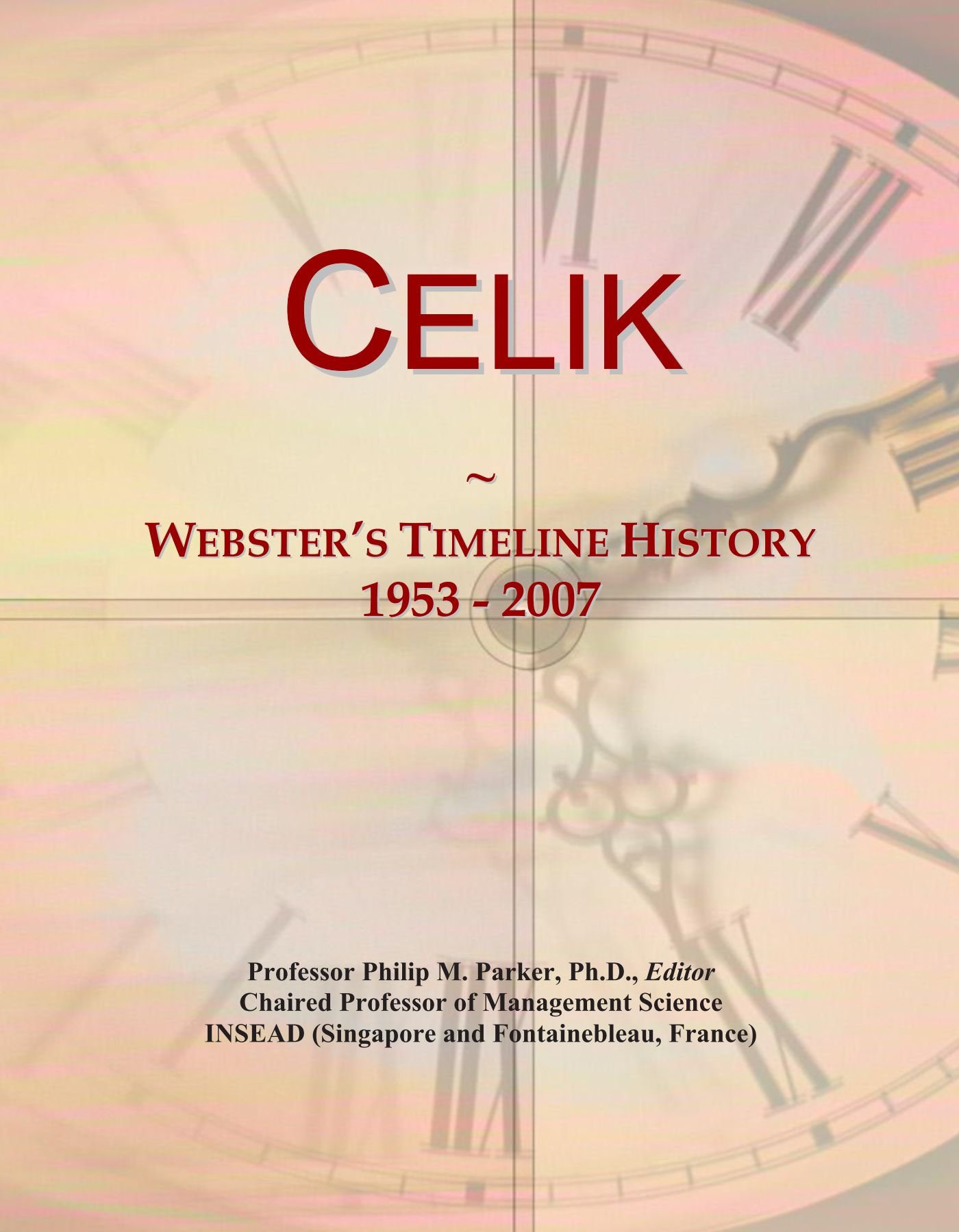 Celik: Webster's Timeline History, 1953 - 2007