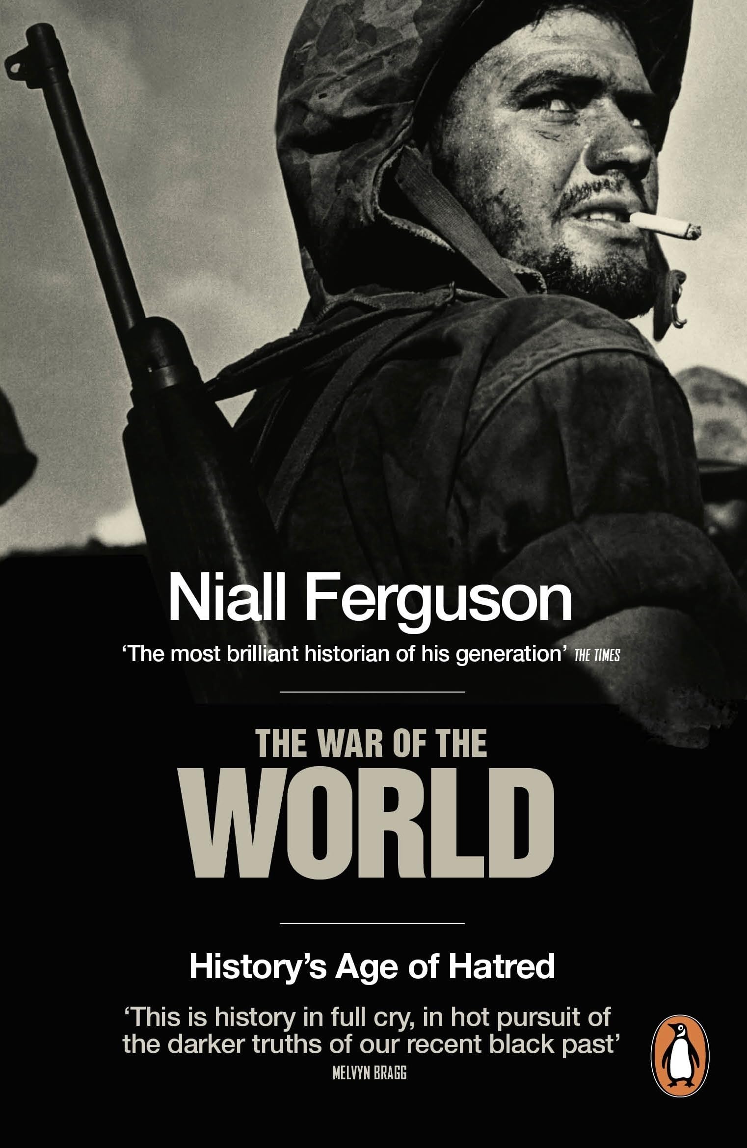 The War of the World History's Age of Hatred by Niall Ferguson (Paperback Book)