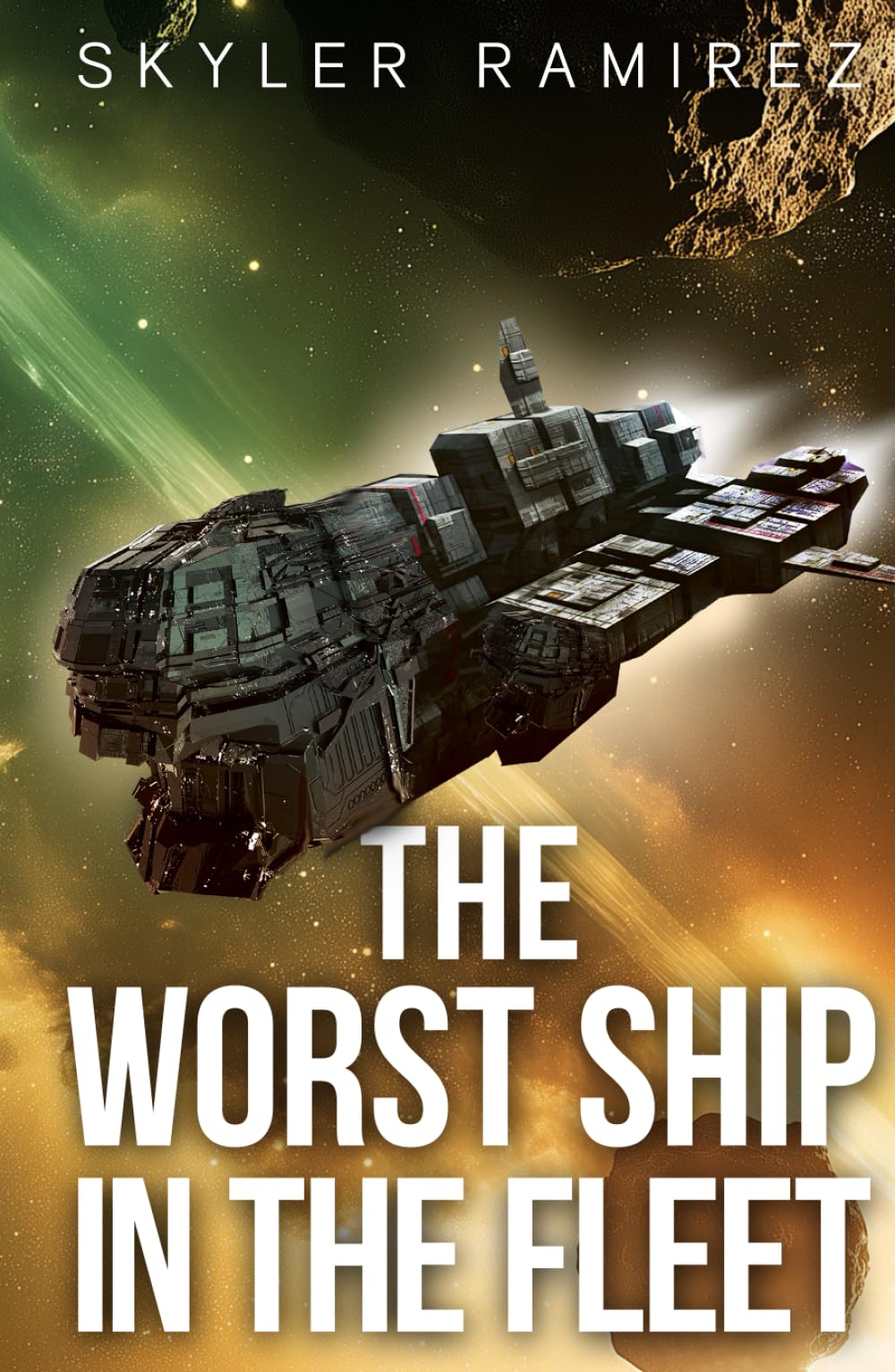 The Worst Ship in the Fleet (Dumb Luck and Dead Heroes)
