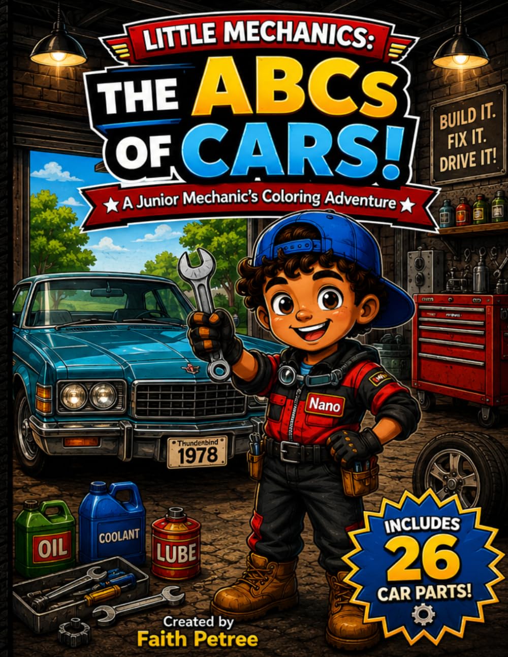 Little Mechanics- The ABCs of cars: A Junior Mechanics Coloring Adventure