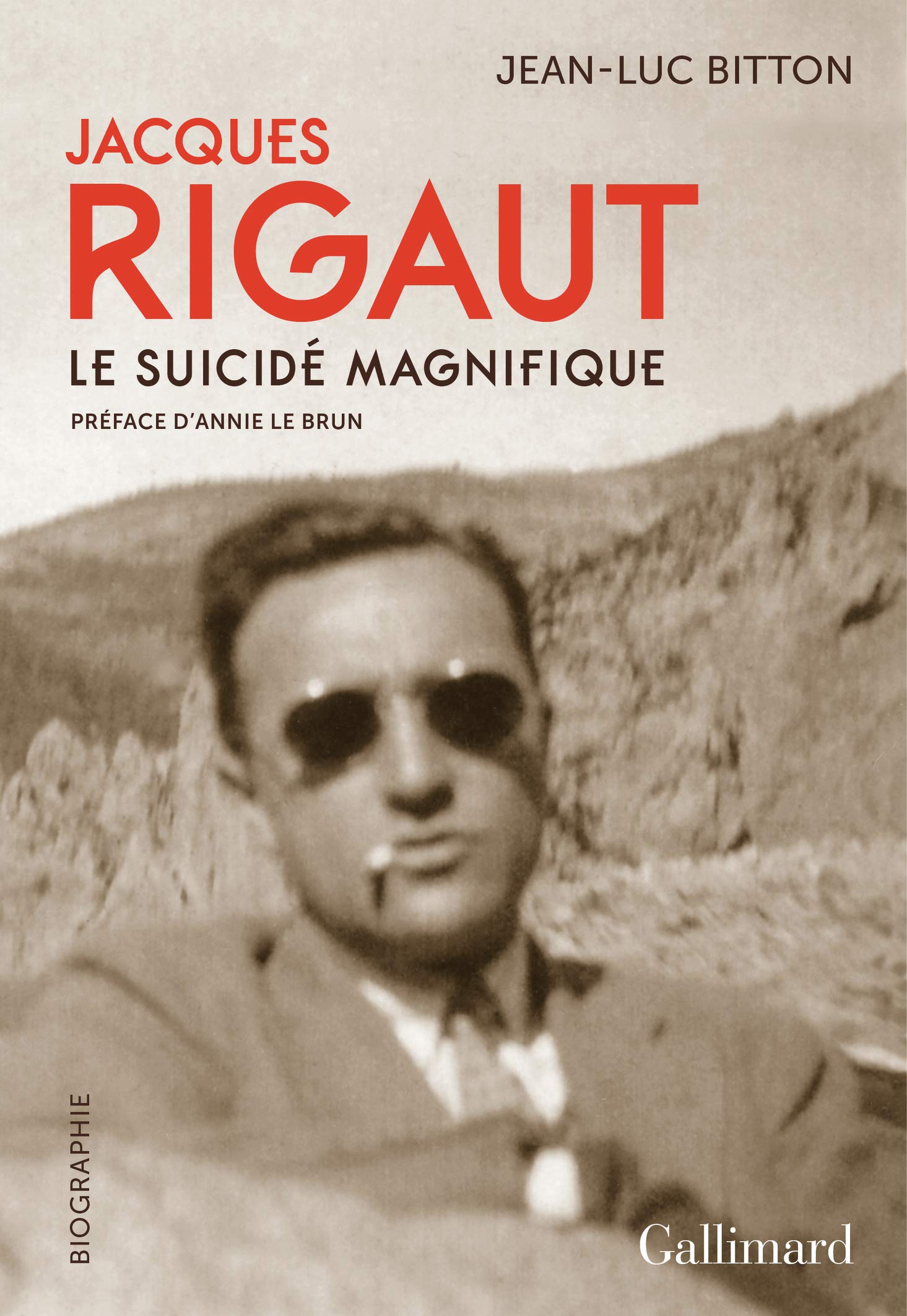 Jacques Rigaut, Le Suicide Magnifique. Le Suicidé Magnifique (Hors Série Littérature)