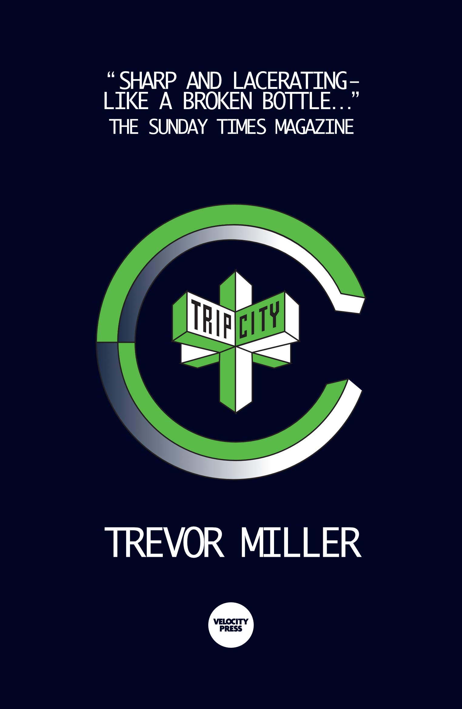 Trip City by Trevor Miller (Paperback Book)
