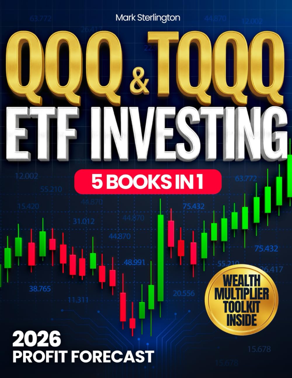 QQQ & TQQQ ETF Investing: The Profit Compass System™ to Multiply Wealth through Nasdaq Growth | Learn Proven ETF Strategies, Control Risk like a Pro & Turn Market Volatility into Lasting Advantage