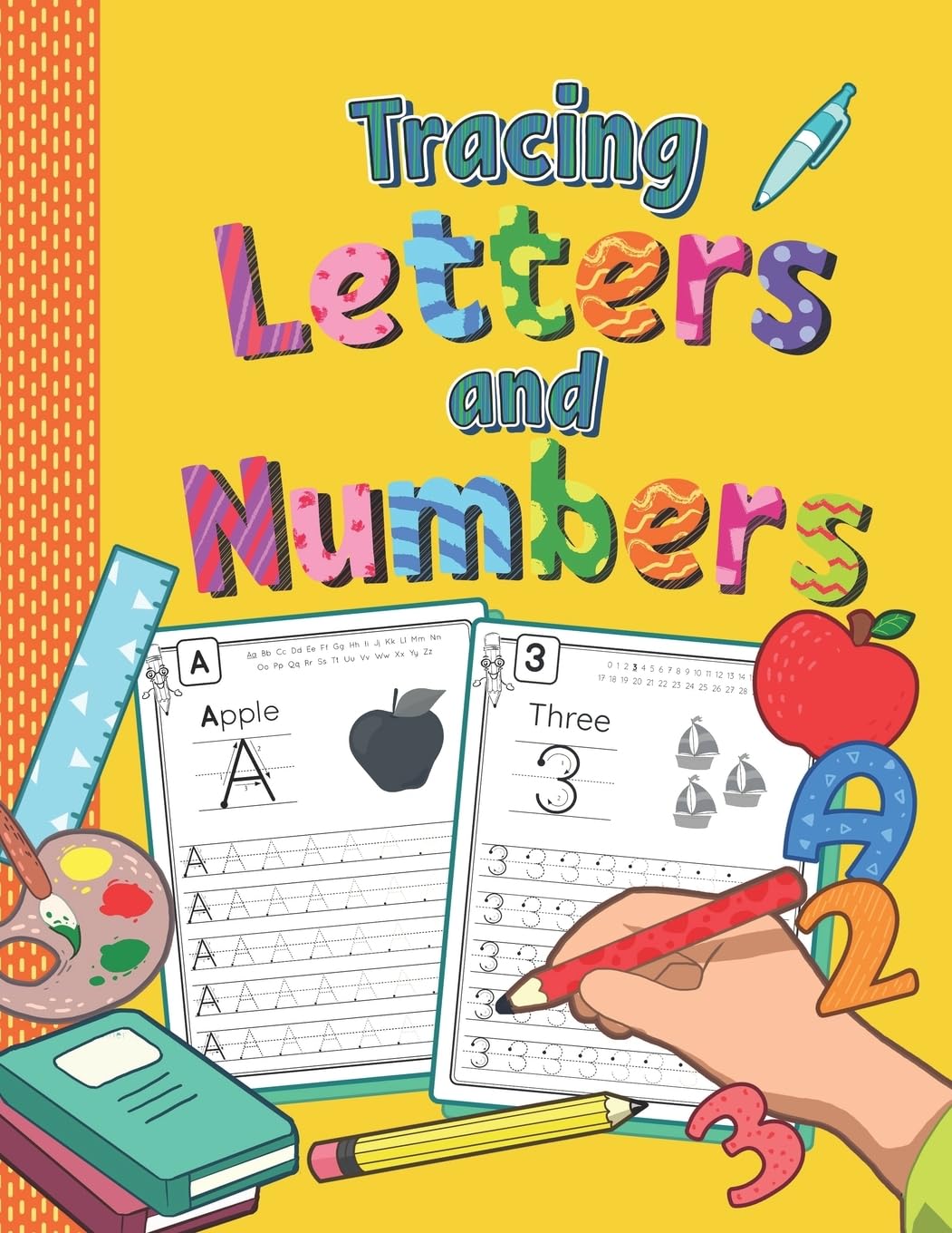 Tracing Letters and Numbers: Practice Workbook for Preschoolers | Trace Letters and Numbers Book for Kindergarten and Pre K | Kids Ages 3-5