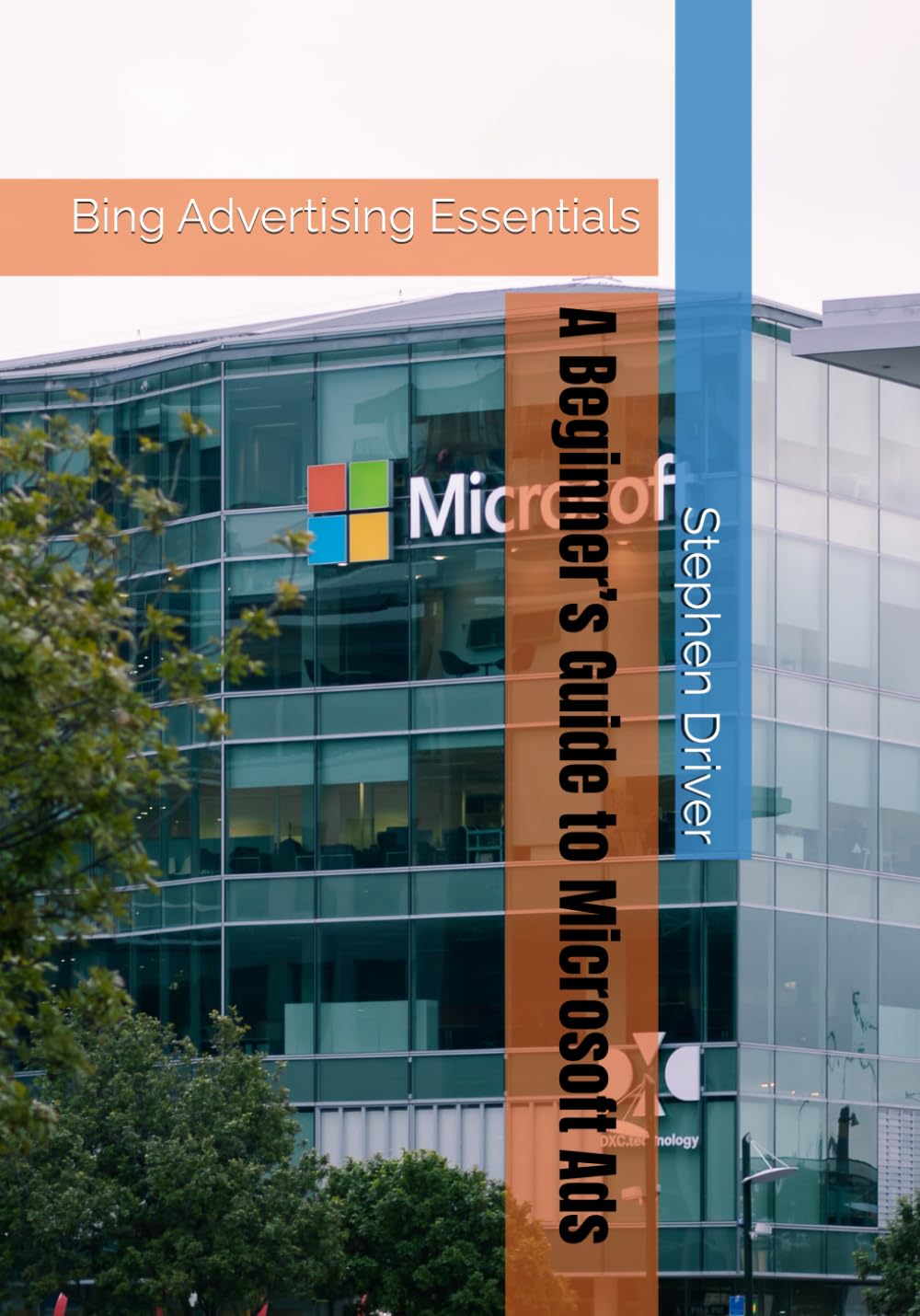 Bing Advertising Essentials: A Beginner’s Guide to Microsoft Ads